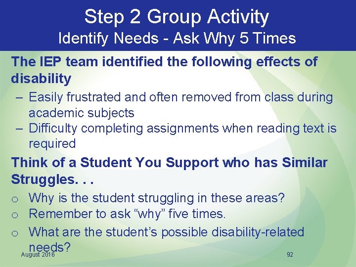 Step 2 Group Activity Identify Needs - Ask Why 5 Times The IEP team