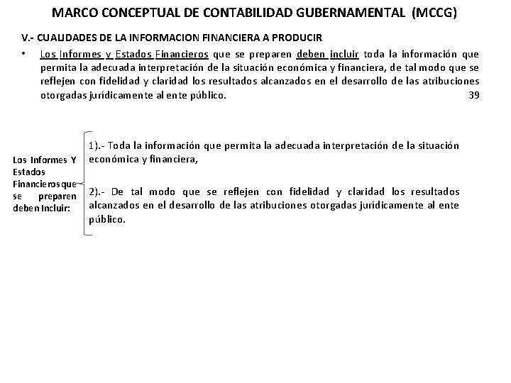 MARCO CONCEPTUAL DE CONTABILIDAD GUBERNAMENTAL (MCCG) V. - CUALIDADES DE LA INFORMACION FINANCIERA A