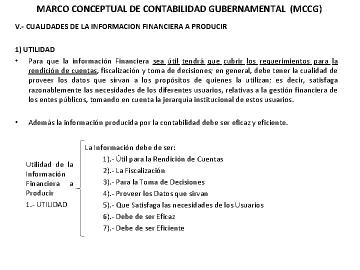 MARCO CONCEPTUAL DE CONTABILIDAD GUBERNAMENTAL (MCCG) V. - CUALIDADES DE LA INFORMACION FINANCIERA A