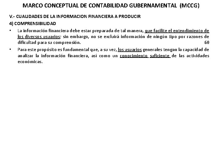 MARCO CONCEPTUAL DE CONTABILIDAD GUBERNAMENTAL (MCCG) V. - CUALIDADES DE LA INFORMACION FINANCIERA A