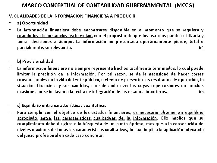 MARCO CONCEPTUAL DE CONTABILIDAD GUBERNAMENTAL (MCCG) V. CUALIDADES DE LA INFORMACION FINANCIERA A PRODUCIR