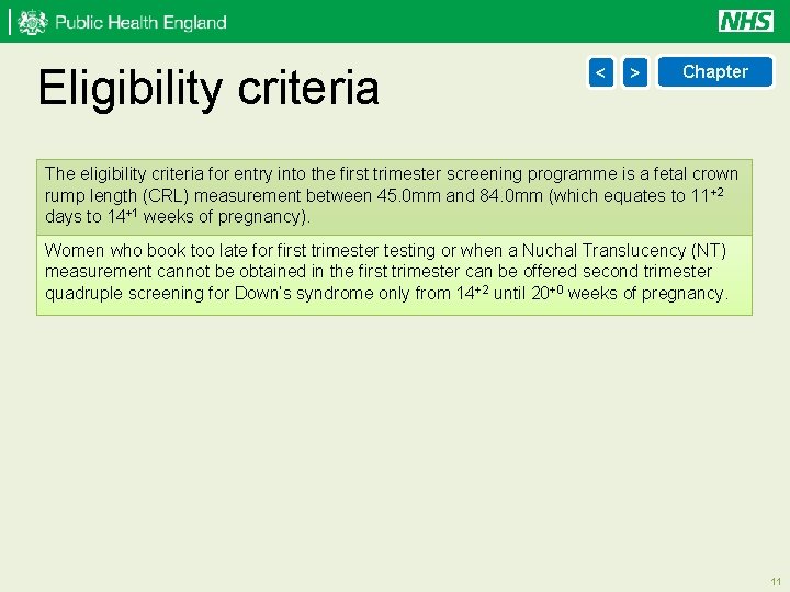 Eligibility criteria < > Chapter The eligibility criteria for entry into the first trimester