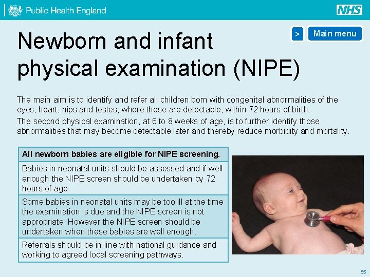 Newborn and infant physical examination (NIPE) > Main menu The main aim is to