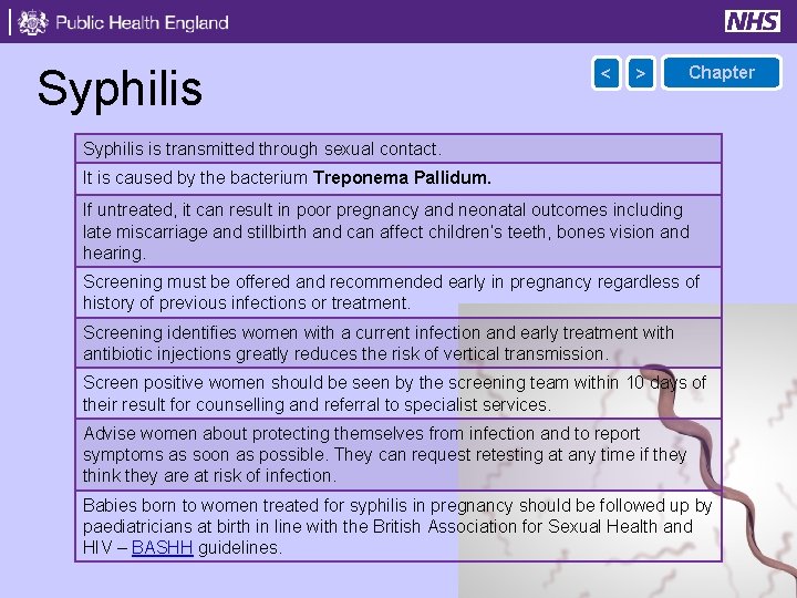 Syphilis < > Chapter Syphilis is transmitted through sexual contact. It is caused by