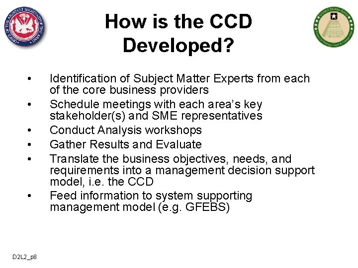 How is the CCD Developed? • • • D 2 L 2_p 8 Identification