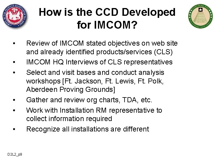 How is the CCD Developed for IMCOM? • • • D 2 L 2_p