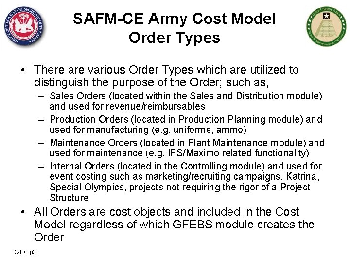 SAFM-CE Army Cost Model Order Types • There are various Order Types which are