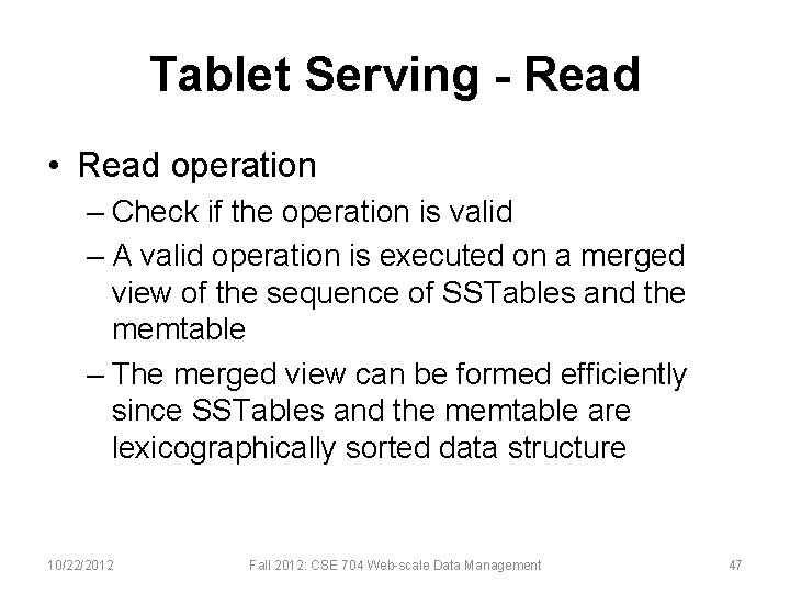 Tablet Serving - Read • Read operation – Check if the operation is valid