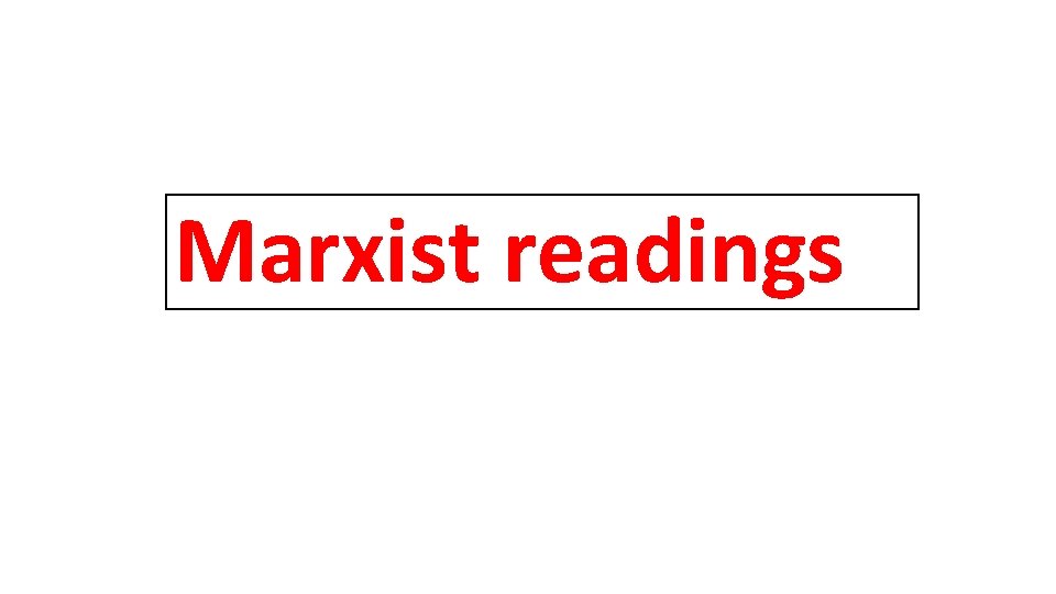 Marxist readings 