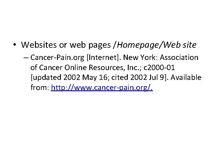  • Websites or web pages /Homepage/Web site – Cancer-Pain. org [Internet]. New York: