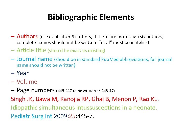 Bibliographic Elements – Authors (use et al. after 6 authors, if there are more