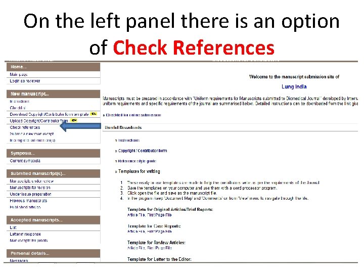On the left panel there is an option of Check References 
