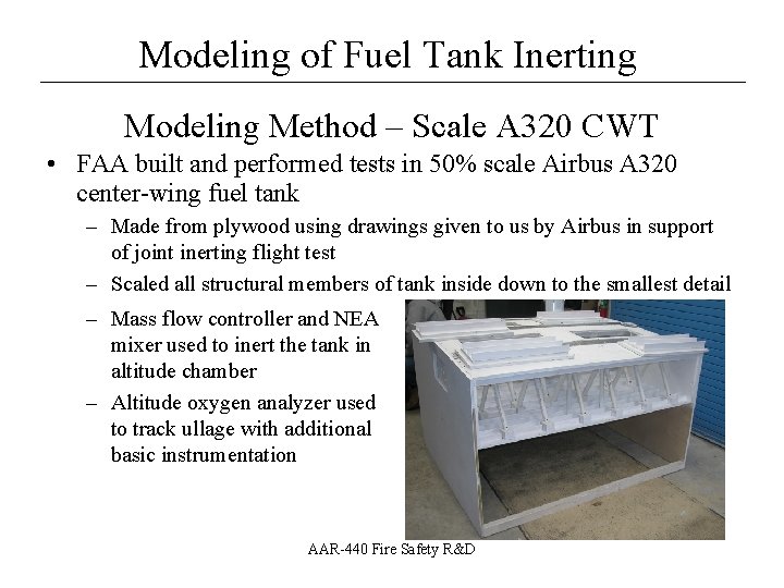 Modeling of Fuel Tank Inerting __________________ Modeling Method – Scale A 320 CWT •