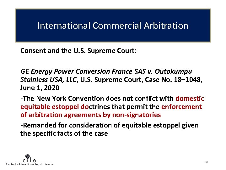 International Commercial Arbitration Consent and the U. S. Supreme Court: GE Energy Power Conversion