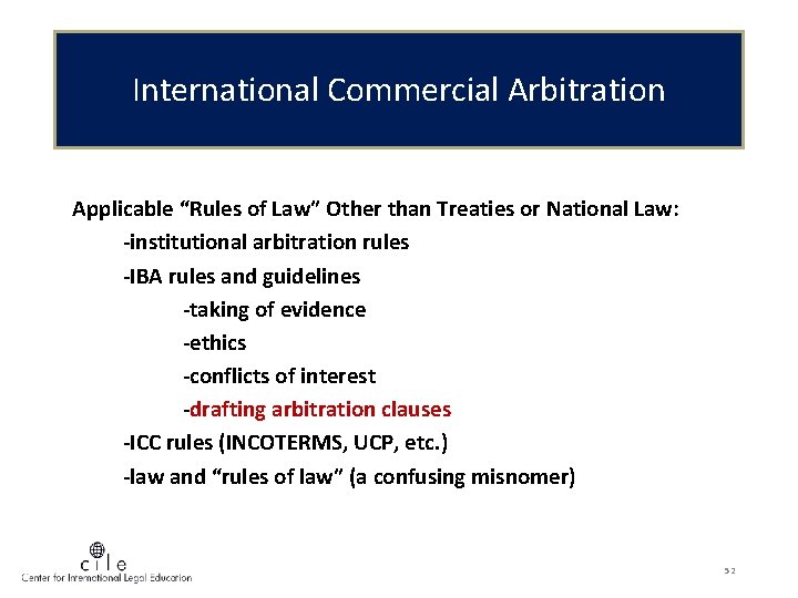 International Commercial Arbitration Applicable “Rules of Law” Other than Treaties or National Law: -institutional