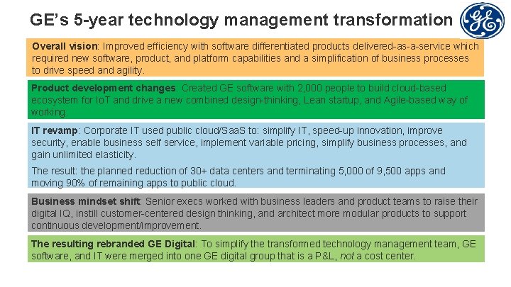 GE’s 5 -year technology management transformation Overall vision: Improved efficiency with software differentiated products