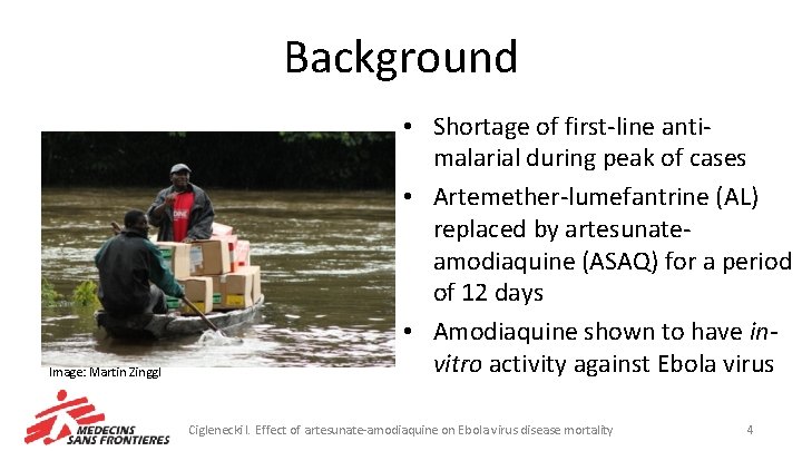 Background Image: Martin Zinggl • Shortage of first-line antimalarial during peak of cases •