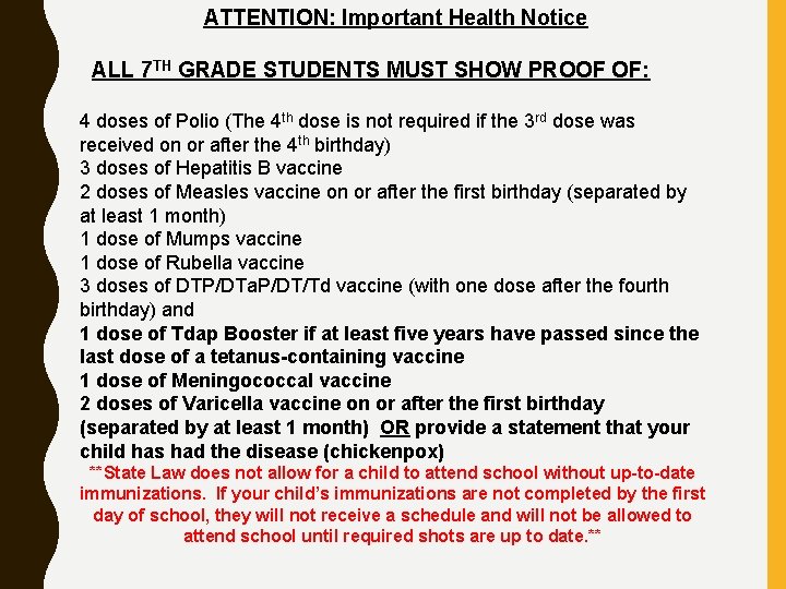 ATTENTION: Important Health Notice ALL 7 TH GRADE STUDENTS MUST SHOW PROOF OF: ATTENTION: Important Health Notice ALL 7 TH GRADE STUDENTS MUST SHOW PROOF OF: