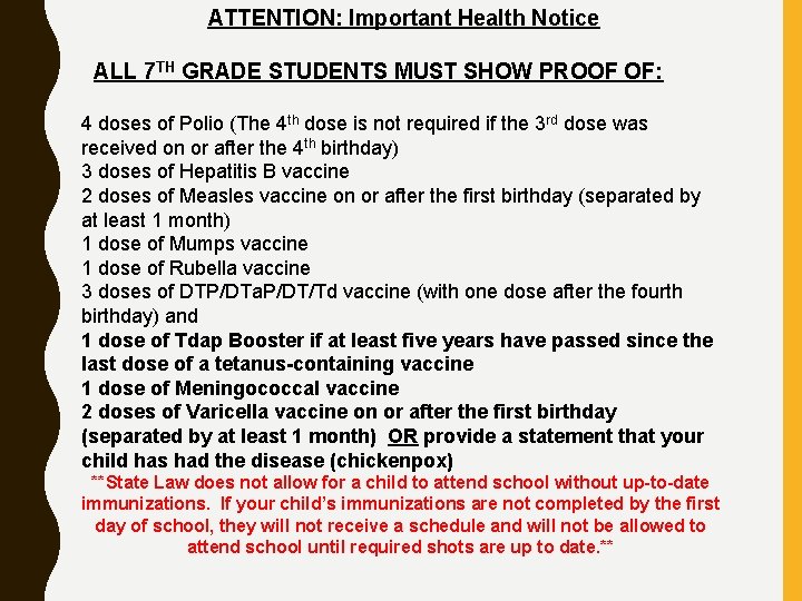  ATTENTION: Important Health Notice ALL 7 TH GRADE STUDENTS MUST SHOW PROOF OF: