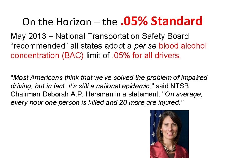 On the Horizon – the. 05% Standard May 2013 – National Transportation Safety Board