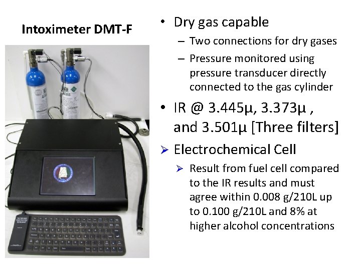 Intoximeter DMT-F • Dry gas capable – Two connections for dry gases – Pressure