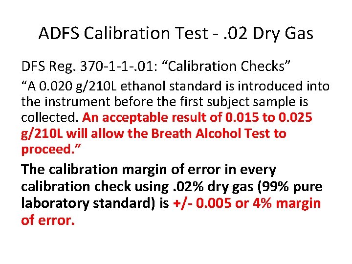 ADFS Calibration Test -. 02 Dry Gas DFS Reg. 370 -1 -1 -. 01: