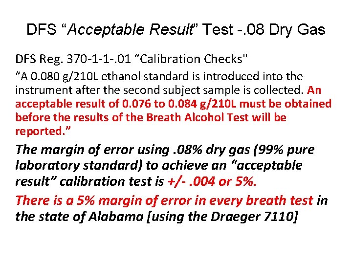 DFS “Acceptable Result” Test -. 08 Dry Gas DFS Reg. 370 -1 -1 -.