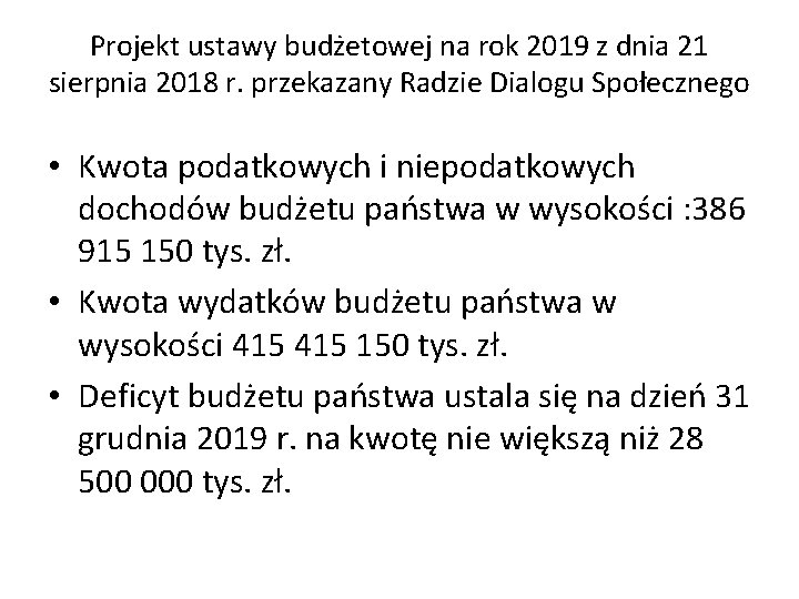 Projekt ustawy budżetowej na rok 2019 z dnia 21 sierpnia 2018 r. przekazany Radzie