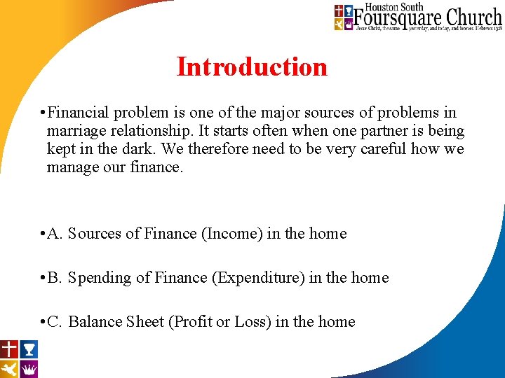 Introduction • Financial problem is one of the major sources of problems in marriage