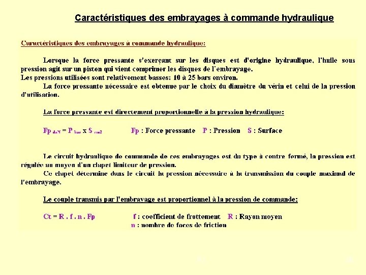 Caractéristiques des embrayages à commande hydraulique PJ 38 