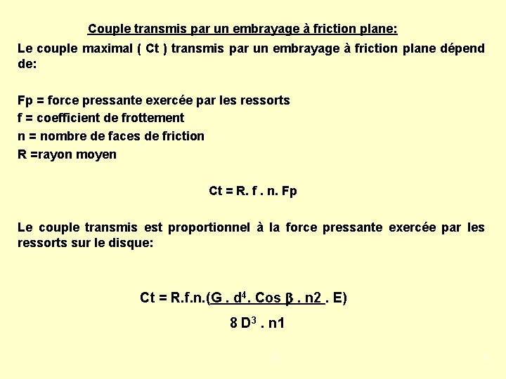 Couple transmis par un embrayage à friction plane: Le couple maximal ( Ct )