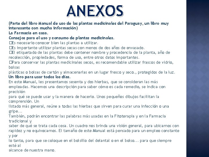 ANEXOS (Parte del libro Manual de uso de las plantas medicinales del Paraguay, un