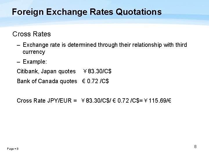 Foreign Exchange Rates Quotations Cross Rates – Exchange rate is determined through their relationship