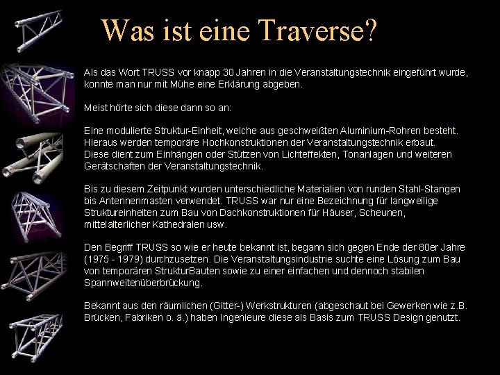 Was ist eine Traverse? Als das Wort TRUSS vor knapp 30 Jahren in die