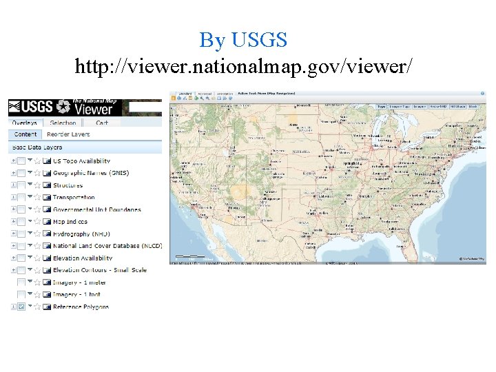 By USGS http: //viewer. nationalmap. gov/viewer/ 