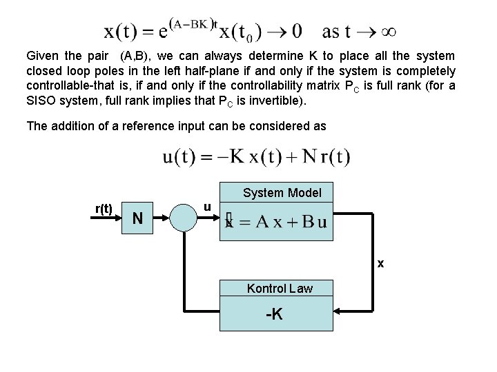 Given the pair (A, B), we can always determine K to place all the