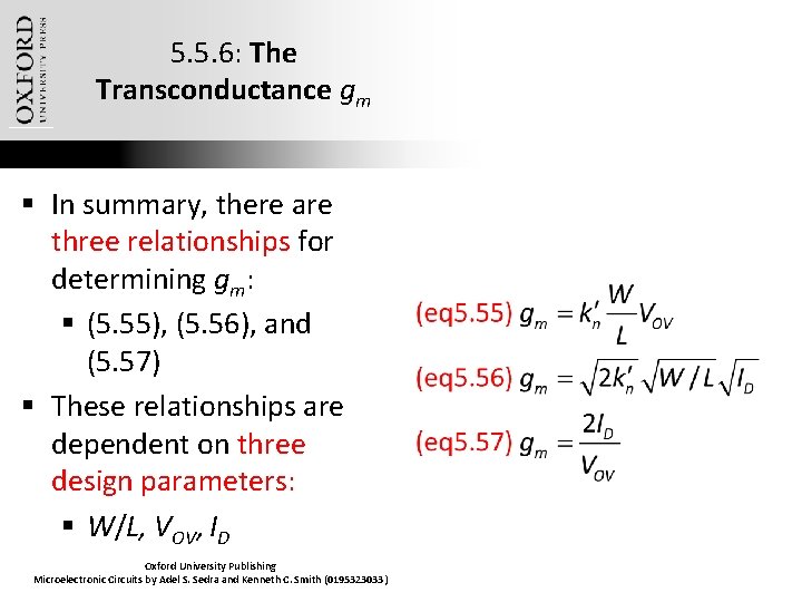 5. 5. 6: The Transconductance gm § In summary, there are three relationships for