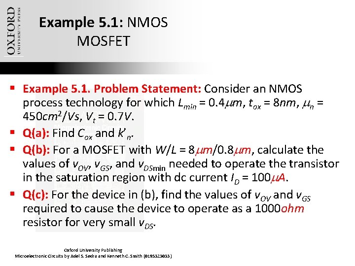 Example 5. 1: NMOS MOSFET § Example 5. 1. Problem Statement: Consider an NMOS