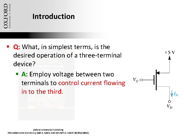 Introduction § Q: What, in simplest terms, is the desired operation of a three-terminal