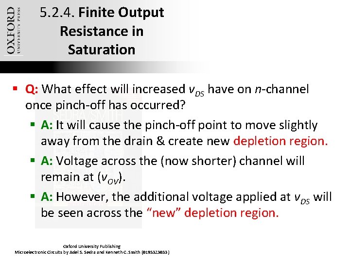 5. 2. 4. Finite Output Resistance in Saturation § Q: What effect will increased