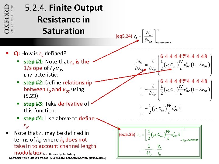 5. 2. 4. Finite Output Resistance in Saturation § Q: How is ro defined?