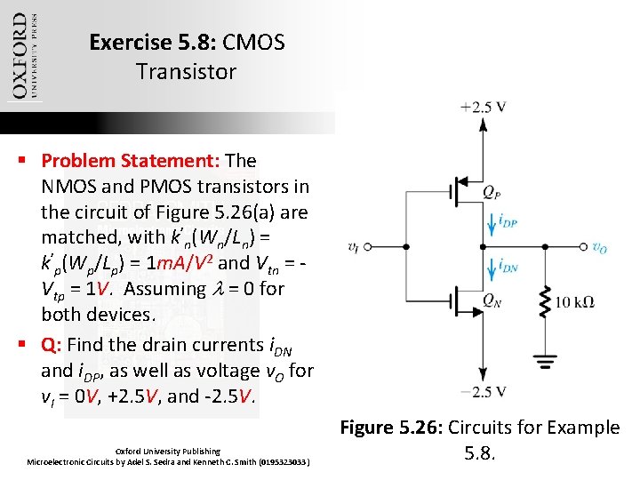 Exercise 5. 8: CMOS Transistor § Problem Statement: The NMOS and PMOS transistors in