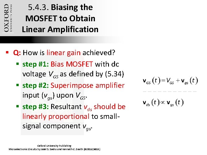 5. 4. 3. Biasing the MOSFET to Obtain Linear Amplification § Q: How is