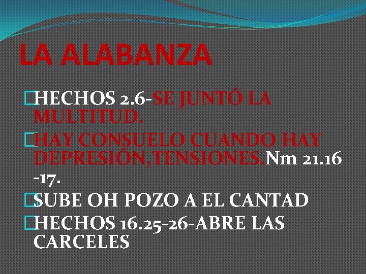 LA ALABANZA �HECHOS 2. 6 -SE JUNTÓ LA MULTITUD. �HAY CONSUELO CUANDO HAY DEPRESIÓN,