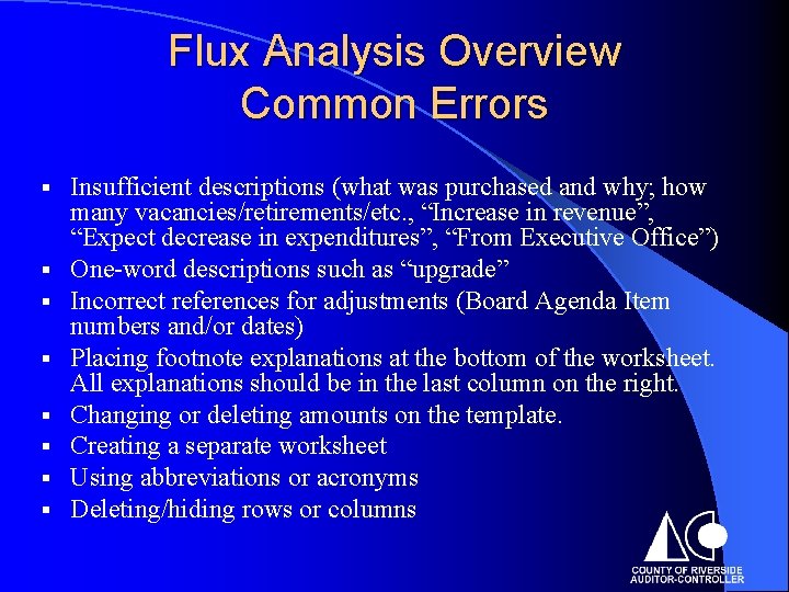 Flux Analysis Overview Common Errors § § § § Insufficient descriptions (what was purchased