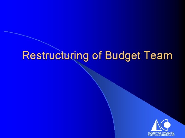 Restructuring of Budget Team 