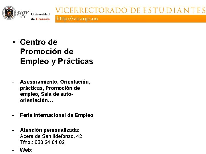  • Centro de Promoción de Empleo y Prácticas - Asesoramiento, Orientación, prácticas, Promoción