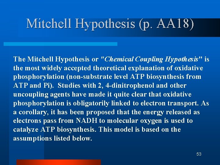 Mitchell Hypothesis (p. AA 18) The Mitchell Hypothesis or "Chemical Coupling Hypothesis" is the Mitchell Hypothesis (p. AA 18) The Mitchell Hypothesis or "Chemical Coupling Hypothesis" is the