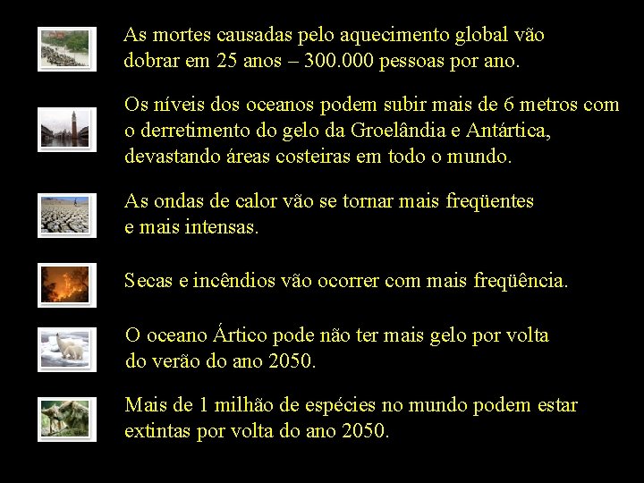 As mortes causadas pelo aquecimento global vão dobrar em 25 anos – 300. 000