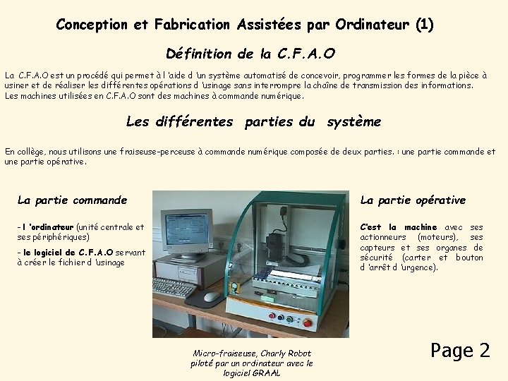 Conception et Fabrication Assistées par Ordinateur (1) Définition de la C. F. A. O